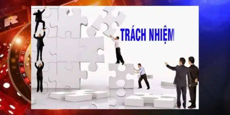 Trách nhiệm người chơi được thể hiện qua những yếu tố nào