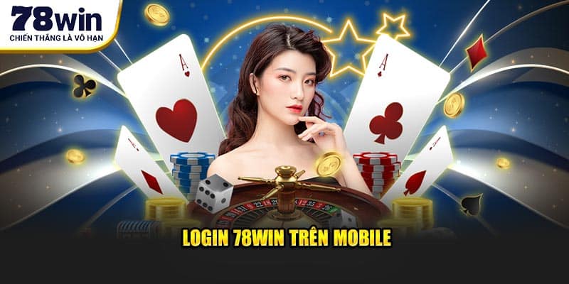 Login 78Win trên mobile